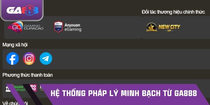 Hệ thống pháp lý minh bạch từ GA888