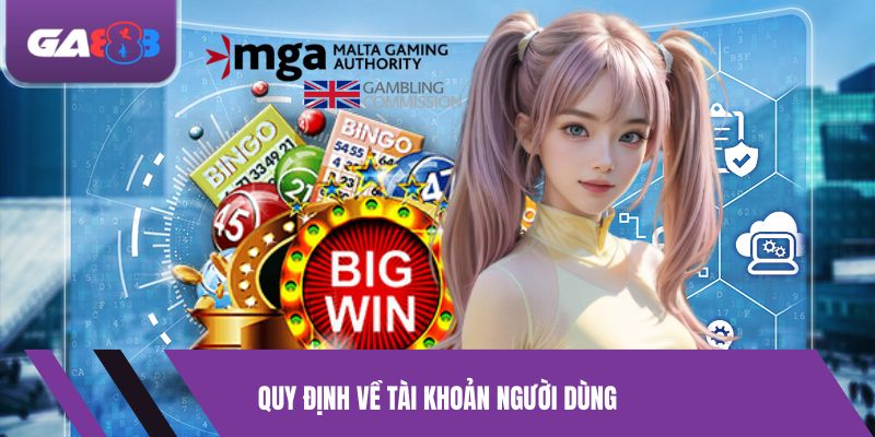 Quy định về tài khoản người dùng